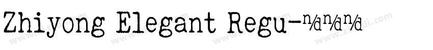 Zhiyong Elegant Regu字体转换